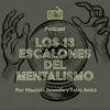 Los 13 Escalones del Mentalismo