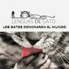 LOS GATOS DOMINARÁN EL MUNDO
