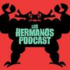Los Hermanos Podcast