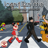 Loser Like Me