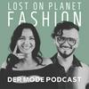 Lost On Planet Fashion - Der Mode Podcast