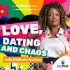 Love, Dating and Chaos