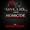 Love, Lies, and Homicide