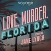 Love, Murder, Florida