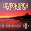 LOVECHURCH - The Podcast