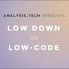 Low Down on Low-Code