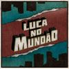 Luca no Mundão