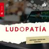 Ludopatía vs. Asertividad y empatía