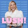 Lush! with Joanna Page
