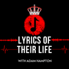 Lyrics Of Their Life - The Music Biography Podcast
