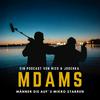 M.D.A.M.S - Ein Podcast von Nico und Joschka