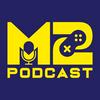 M2 Podcast