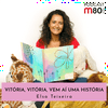 Vitória, Vitória, Vem Aí Uma História