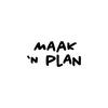 MAAK 'N PLAN