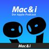 Mac & i - der Apple-Podcast