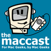 MacCast - For Mac Geeks, by Mac Geeks