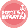 MACH´S BESSER
