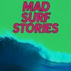 Mad Surf Stories podcast