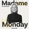 Madame Monday - po dorosłemu
