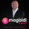 MagaldiCast - Pílulas sobre a Gestão do Amanhã!