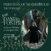 Priestess of Motherhood with Dania Foster