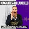 Magnates del Ladrillo
