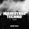 Danny Avila presents Mainstage Techno Radio