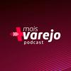 +Mais Varejo Podcast