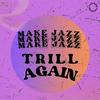 Make Jazz Trill Again Podcast