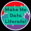 Make Me Data Literate