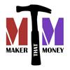 Maker That Money