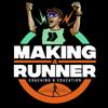 Making A Runner