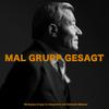 MAL GRUPP GESAGT – Der Wolfgang Grupp Podcast