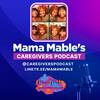 Mama Mable's Caregivers Podcast