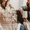 Mama’s Village Podcast