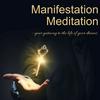 Manifestation Meditation