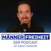 Männer Freiheit. Der Podcast