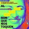 Marcy Alejandra Rangel - Al Son Que Nos Toquen