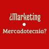 ¿Marketing o Mercadotecnia?