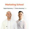 Marketing School - Digital Marketing and Online Marketing Tips