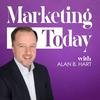 Marketing Today with Alan Hart