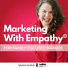 Marketing With Empathy®