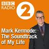 Mark Kermode: The Soundtrack of My Life