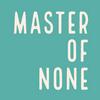 Master of None