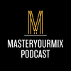 Master Your Mix Podcast