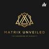 Matrix Unveiled