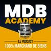 MDB ACADEMY - Le podcast 100% marchand de biens