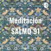 Meditación SALMO 91