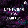 Meditation For Beginners