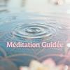 Méditation Guidée